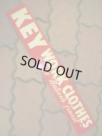 1950'S KEY WORK CLOTHES ADVERTISING TIN SIGN/B 